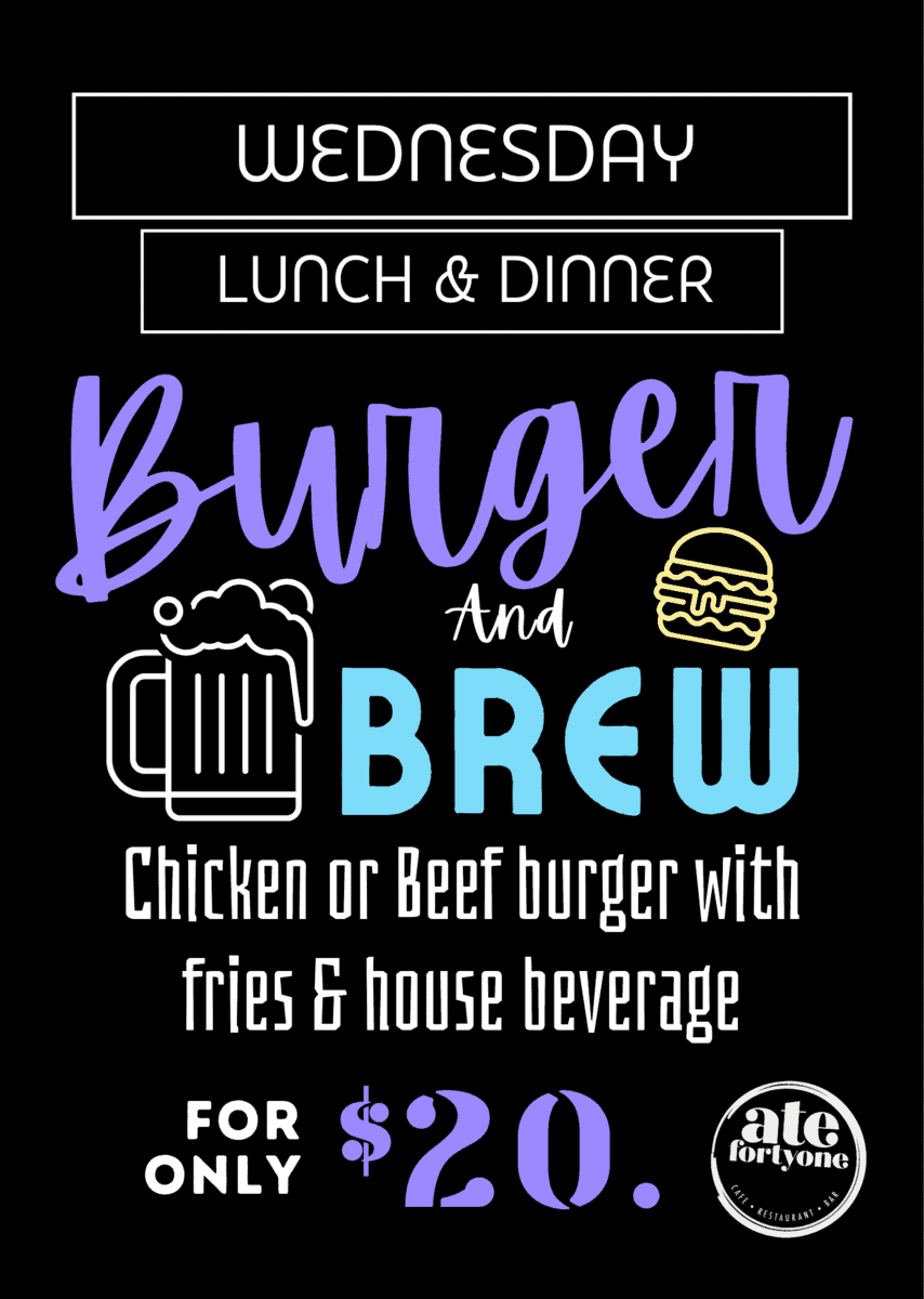Wednesday: Burger & Brew - $20.00